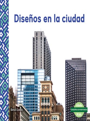 cover image of Diseños en la ciudad (Patterns in the City)